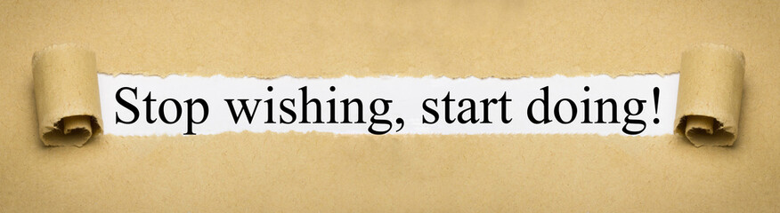 Stop wishing, start doing! on paper