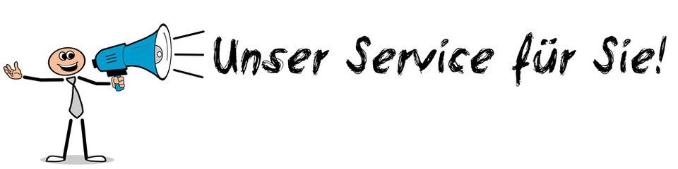 Unser Service für Sie! Mann mit Megafon