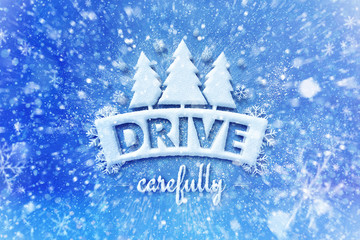 Drive carefully with winter symbol, snow automotive grahic background, driving winter background - 127425949