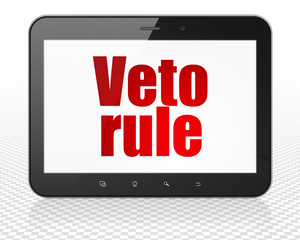 Political concept: Tablet Pc Computer with Veto Rule on display