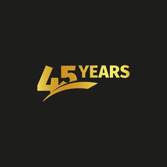 Isolated abstract golden 45th anniversary logo on black background. 45 number logotype. Forty five years jubilee celebration icon. Birthday emblem. Vector illustration.