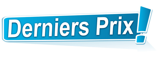 derniers prix sur étiquette bleue