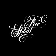 Free Spirit handwritten lettering inscription, brush calligraphy