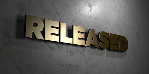 Released - Gold sign mounted on glossy marble wall  - 3D rendered royalty free stock illustration. This image can be used for an online website banner ad or a print postcard.