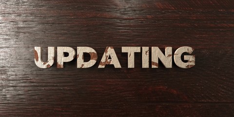 Updating - grungy wooden headline on Maple  - 3D rendered royalty free stock image. This image can be used for an online website banner ad or a print postcard.