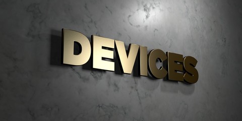 Devices - Gold sign mounted on glossy marble wall  - 3D rendered royalty free stock illustration. This image can be used for an online website banner ad or a print postcard.
