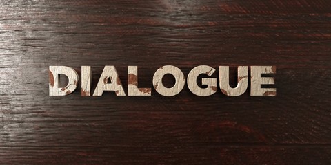 Dialogue - grungy wooden headline on Maple  - 3D rendered royalty free stock image. This image can be used for an online website banner ad or a print postcard.
