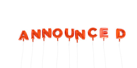 ANNOUNCED - word made from red foil balloons - 3D rendered.  Can be used for an online banner ad or a print postcard.