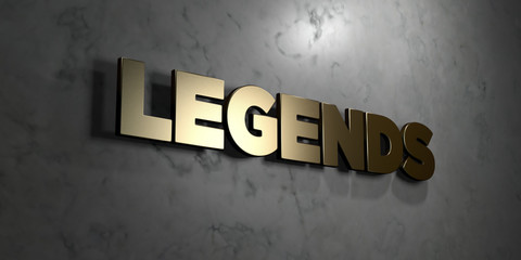 Legends - Gold sign mounted on glossy marble wall  - 3D rendered royalty free stock illustration. This image can be used for an online website banner ad or a print postcard.