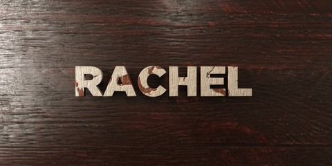 Fototapeta premium Rachel - grungy wooden headline on Maple - 3D rendered royalty free stock image. This image can be used for an online website banner ad or a print postcard.
