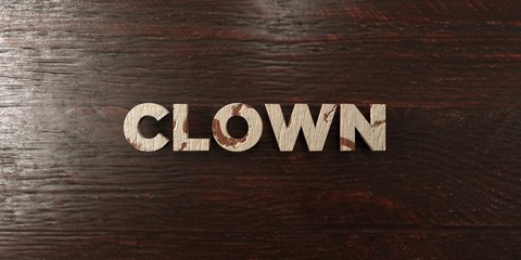 Clown - grungy wooden headline on Maple  - 3D rendered royalty free stock image. This image can be used for an online website banner ad or a print postcard.
