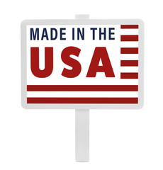 Signboard with text MADE IN THE USA on white background. Manufacturing quality concept.