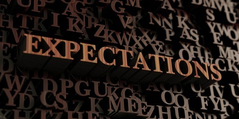 Expectations - Wooden 3D rendered letters/message.  Can be used for an online banner ad or a print postcard.