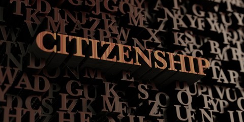 Citizenship - Wooden 3D rendered letters/message.  Can be used for an online banner ad or a print postcard.