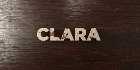 Clara - grungy wooden headline on Maple  - 3D rendered royalty free stock image. This image can be used for an online website banner ad or a print postcard.