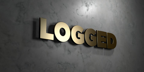 Logged - Gold sign mounted on glossy marble wall  - 3D rendered royalty free stock illustration. This image can be used for an online website banner ad or a print postcard.