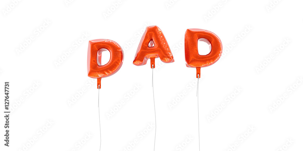 Fototapete dad - word made from red foil balloons - 3d rendered. can be used for an online banner ad or a print