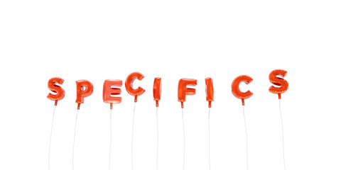 SPECIFICS - word made from red foil balloons - 3D rendered.  Can be used for an online banner ad or a print postcard.