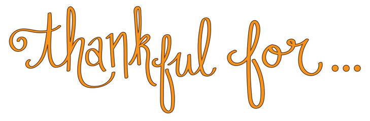 Thankful For