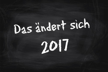 Obraz premium Das ändert sich 2017 - Neujahr - Tafel