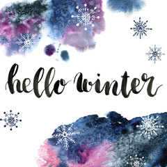 Watercolor card with Hello winter lettering and snowflakes. Season illustration on white background. For design or print 