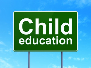 Education concept: Child Education on road sign background