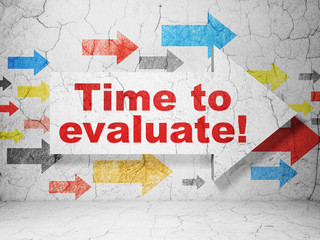 Obraz premium Timeline concept: arrow with Time to Evaluate! on grunge wall background