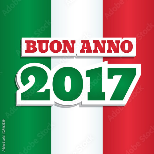How to say “happy new year” in italian "Vector greeting card with text "Happy New Year 2017" in Italian. Abstract background with