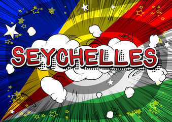 Fototapeta premium Seychelles - Comic book style text on comic book abstract background.