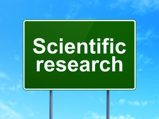 Science concept: Scientific Research on road sign background