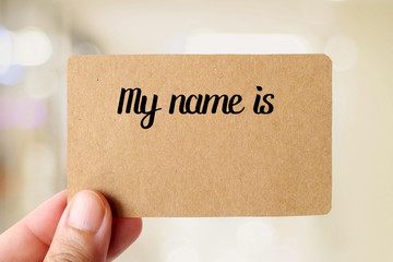 My name is words on recycle paper name card over blur background