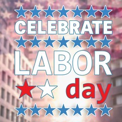 Celebrate labor day text and stars