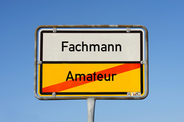 Schild Amateur Fachmann 