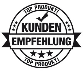 Kundenempfehlung - Top Produkt - Stempel