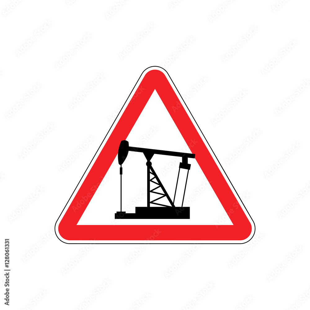 Wall mural oil derrick attention sign. sign warning of dangerous petrol pum