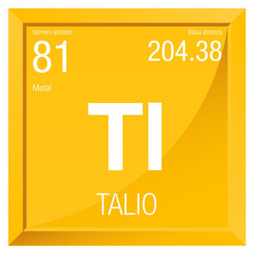 Talio symbol - Thallium in Spanish language - Element number 81 of the Periodic Table of the Elements - Chemistry - Square frame with yellow background