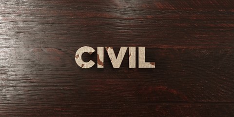 Civil - grungy wooden headline on Maple  - 3D rendered royalty free stock image. This image can be used for an online website banner ad or a print postcard.
