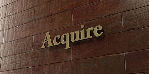 Acquire - Bronze plaque mounted on maple wood wall  - 3D rendered royalty free stock picture. This image can be used for an online website banner ad or a print postcard.