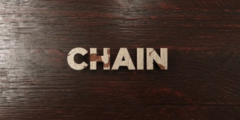 Chain - grungy wooden headline on Maple  - 3D rendered royalty free stock image. This image can be used for an online website banner ad or a print postcard.