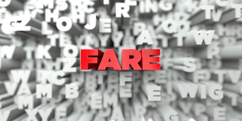 FARE -  Red text on typography background - 3D rendered royalty free stock image. This image can be used for an online website banner ad or a print postcard.