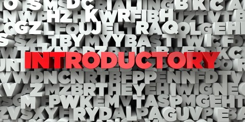 INTRODUCTORY -  Red text on typography background - 3D rendered royalty free stock image. This image can be used for an online website banner ad or a print postcard.