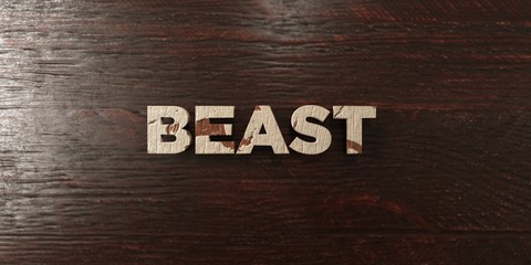 Fototapeta na wymiar Beast - grungy wooden headline on Maple - 3D rendered royalty free stock image. This image can be used for an online website banner ad or a print postcard.