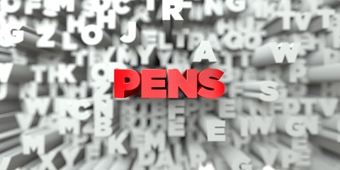 PENS -  Red text on typography background - 3D rendered royalty free stock image. This image can be used for an online website banner ad or a print postcard.