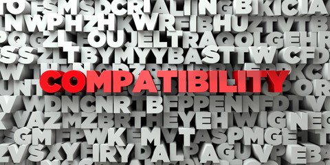 COMPATIBILITY -  Red text on typography background - 3D rendered royalty free stock image. This image can be used for an online website banner ad or a print postcard.