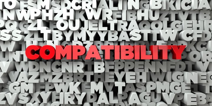 COMPATIBILITY -  Red text on typography background - 3D rendered royalty free stock image. This image can be used for an online website banner ad or a print postcard.