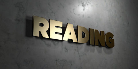 Reading - Gold sign mounted on glossy marble wall  - 3D rendered royalty free stock illustration. This image can be used for an online website banner ad or a print postcard.