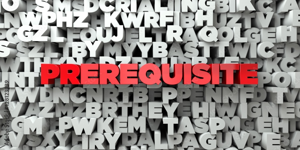 Fototapete prerequisite - red text on typography background - 3d rendered royalty free stock image. this image 