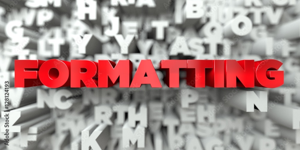 Fototapete formatting - red text on typography background - 3d rendered royalty free stock image. this image ca