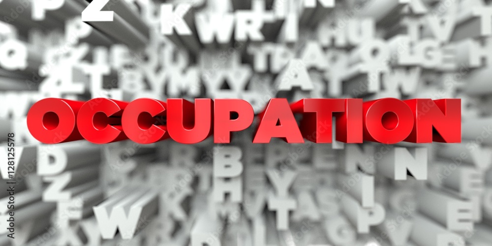 Fototapete occupation - red text on typography background - 3d rendered royalty free stock image. this image ca