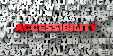 ACCESSIBILITY -  Red text on typography background - 3D rendered royalty free stock image. This image can be used for an online website banner ad or a print postcard.